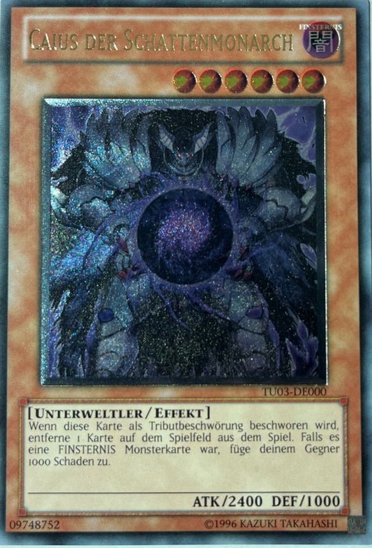 Caius the Shadow Monarch 邪帝ガイウス レリーフ
TU03-DE000 Ultimate Rare